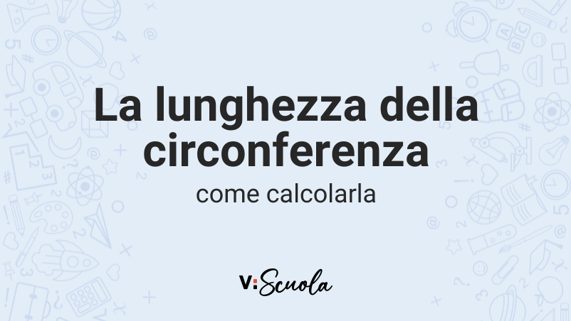 La lunghezza della circonferenza: come calcolarla