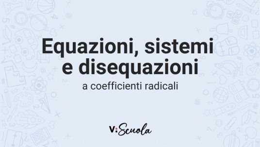 equazioni-sistemi-disequazioni-radicali