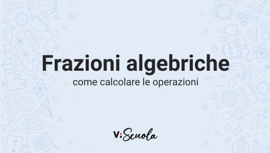 frazioni-algebriche-calcolo-operazioni