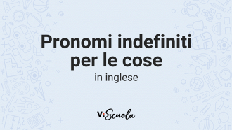 pronomi-indefiniti-cose-inglese-1