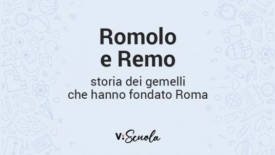 Romolo e Remo, storia dei gemelli che hanno fondato Roma