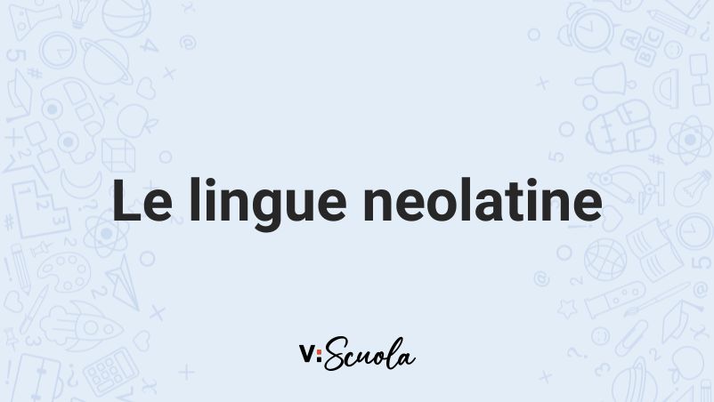 Che Cosa Sono Le Lingue Neolatine Le lingue neolatine: quali sono e che caratteristiche hanno