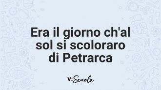 era-giorno-chal-sol-si-scoloraro-parafrasi-analisi