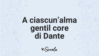 a-ciascun-alma-gentil-core-dante-analisi-significato