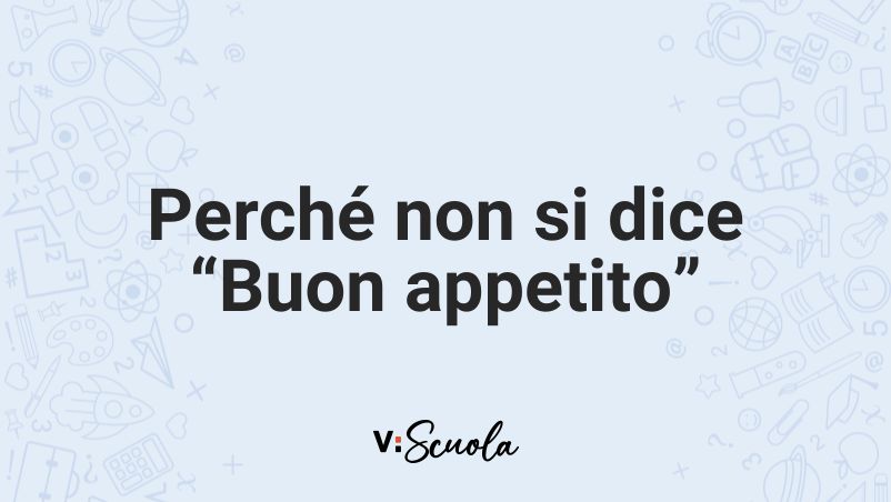 Perché non si dice “buon appetito”: origine, galateo e significato