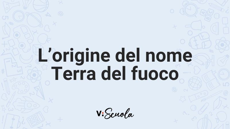 Perchè Si Chiama Terra Del Fuoco
