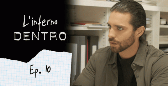 L'Inferno Dentro, Episodio 10: L’Origine