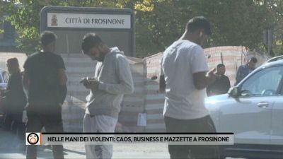 Nella mani dei violenti: caos, business e mazzette a Frosinone