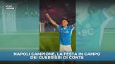 Napoli campione, la festa parte dal campo