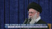 Breaking News delle 11.00 | Iran, ultimatum di Trump: accordo o attacco