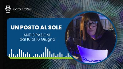 Un posto al sole: anticipazioni dal 10 al 16 giugno 2024