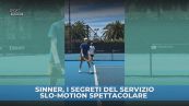 Sinner, i segreti del servizio: slow-mo spettacolare