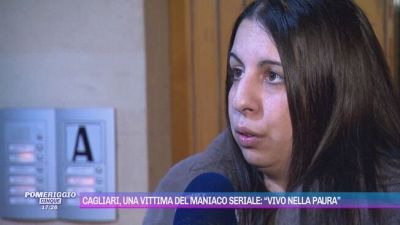 Cagliari, una vittima del maniaco seriale: "Vivo nella paura"