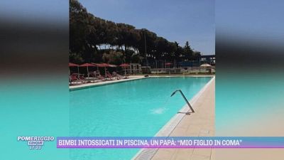 Bimbi intossicati in piscina, un papà: "Mio figlio in coma"