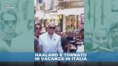 Haaland innamorato del nostro paese, così dalla Sicilia: "Bella Italia"