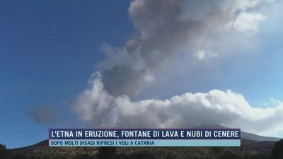 L'Etna in eruzione, fontane di lava e nubi di cenere