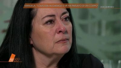 Manuela Bianchi: "Louis era in garage e mi ha parlato di un corpo"