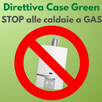 La direttiva Europea case green : cosa succede alle caldaie a gas? Contattaci per informazioni!