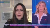 Morta dopo liposuzione, la sorella: "Voglio la verità"