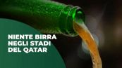 Birra vietata fuori dagli stadi in Qatar