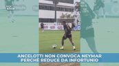Neymar non è stato convocato da Ancelotti