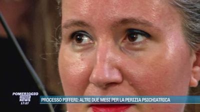 Processo Pifferi: altri due mesi per la perizia psichiatrica