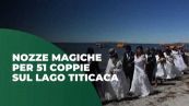 Nozze magiche per 51 coppie sul Lago Titicaca