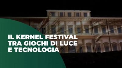 Il Kernel festival, tra giochi di luce e tecnologia