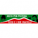 Risto Pub Pizzeria Toto' e I Due Fratelli