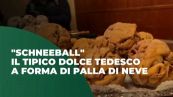 "Schneeball", il tipico dolce tedesco a forma di palla di neve