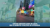 Tifosi brasiliani in USA: ed è subito calcio di strada
