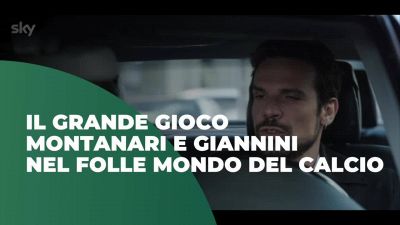 Il grande gioco, Montanari e Giannini nel folle mondo del calcio