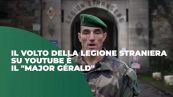 Il volto della Legione Straniera su Youtube è il "Major Gérald"