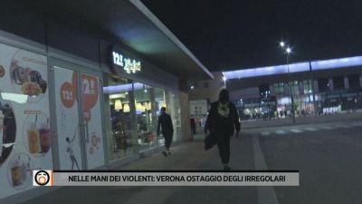 Nella mani dei violenti: Verona ostaggio degli irregolari