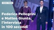 Federica Pellegrini e Matteo Giunta, l'intervista in 100 secondi