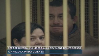 Strage di Erba, via libera alla revisione del processo