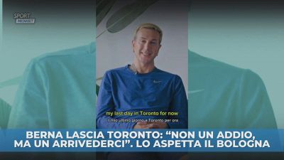 Berna, ciao Toronto