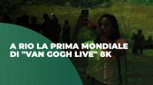 A Rio la prima mondiale dell'esposizione Van Gogh Live 8K