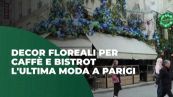 Decorazioni floreali per caffè e bistrot: l'ultima moda di Parigi