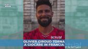 Giroud torna a giocare in Francia
