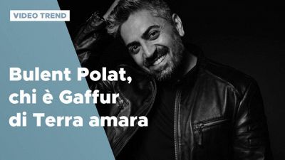Bulent Polat, chi è Gaffur di Terra amara