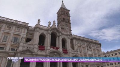 Addio Papa Francesco, la Basilica di Santa Maria Maggiore si prepara per la sepoltura