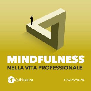 La mindfulness nella vita professionale