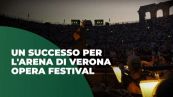 Un successo per Arena di Verona Opera Festival