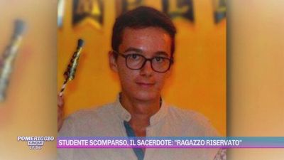 Studente scomparso, il sacerdote: "Ragazzo riservato"