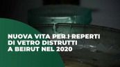 Nuova vita per i reperti di vetro distrutti a Beirut nel 2020