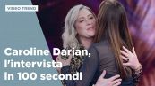Caroline Darian, l'intervista in 100 secondi