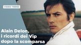 Alain Delon, i ricordi dei Vip dopo la scomparsa