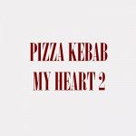 Pizza Kebab My Heart 2