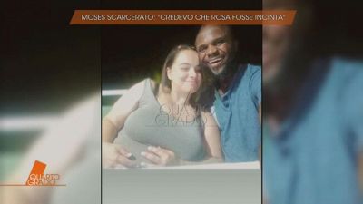 Moses scarcerato: "Credevo che Rosa fosse incinta"